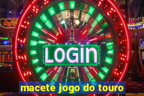 macete jogo do touro